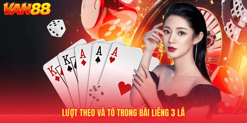 Lượt theo và tố trong Bài liêng 3 lá